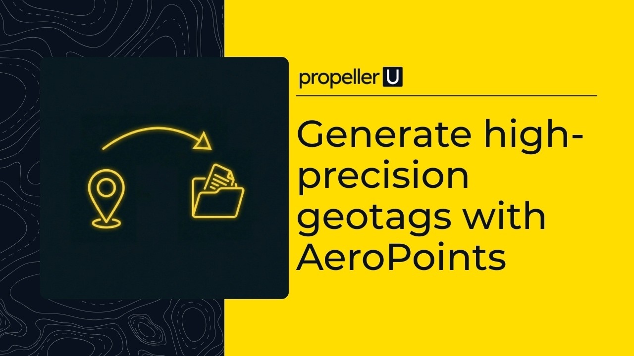 Advanced topics & continuous learning: Generate high-precision geotags with AeroPoints