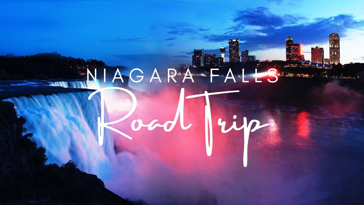 Canada Road Trip | Niagara Falls | Toronto