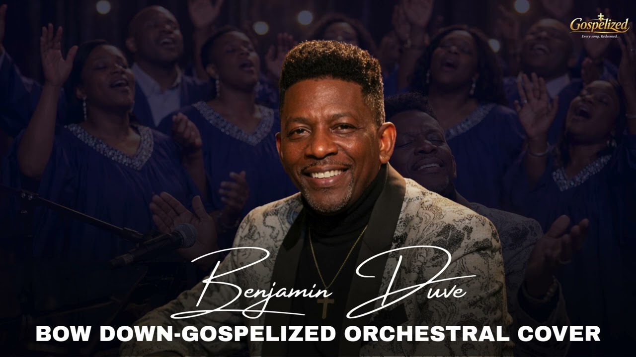 BOW DOWN-BENJAMIN DUBE (GOSPELIZED ORCHESTRAL COVER)