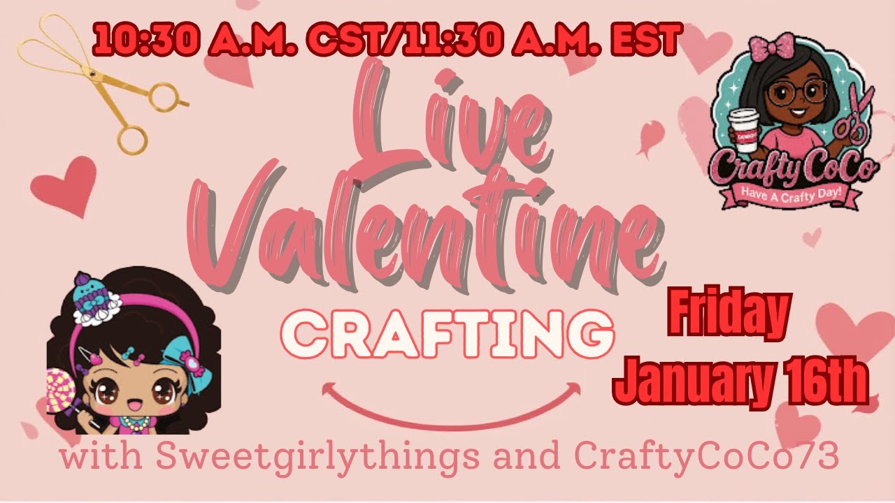 Valentine's Day Crafting Live