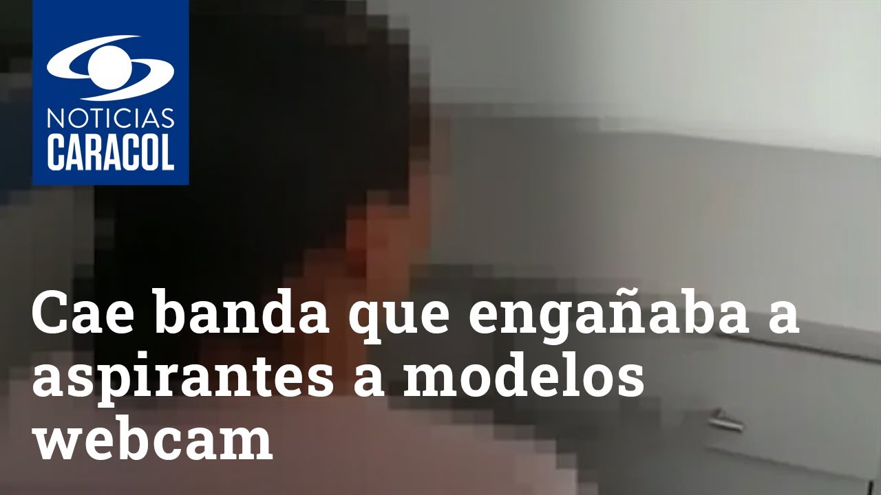 Cae banda que engañaba y extorsionaba a aspirantes a modelos webcam