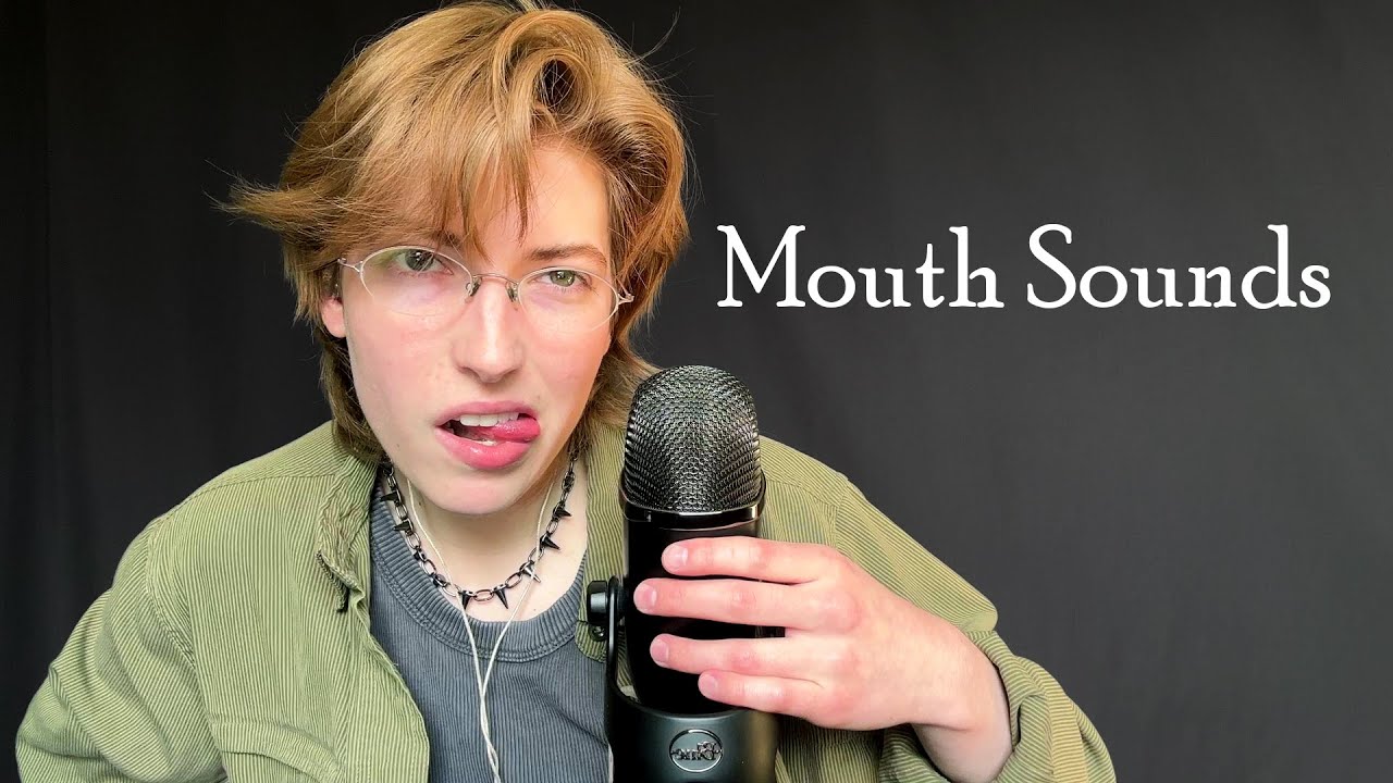 Mouth Sounds ASMR