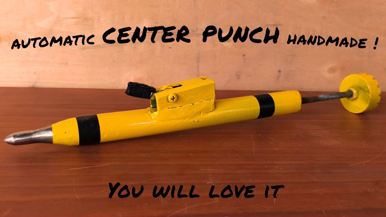 Make a professional Automatic Center punch