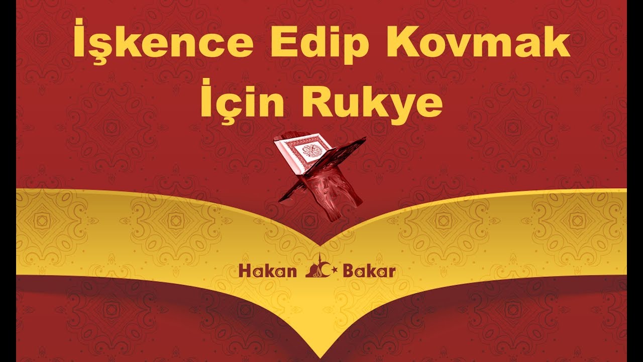 İşkence Edip Kovmak İ&ccedil;in Rukye Rabbim Şifa Versin İnşAllah