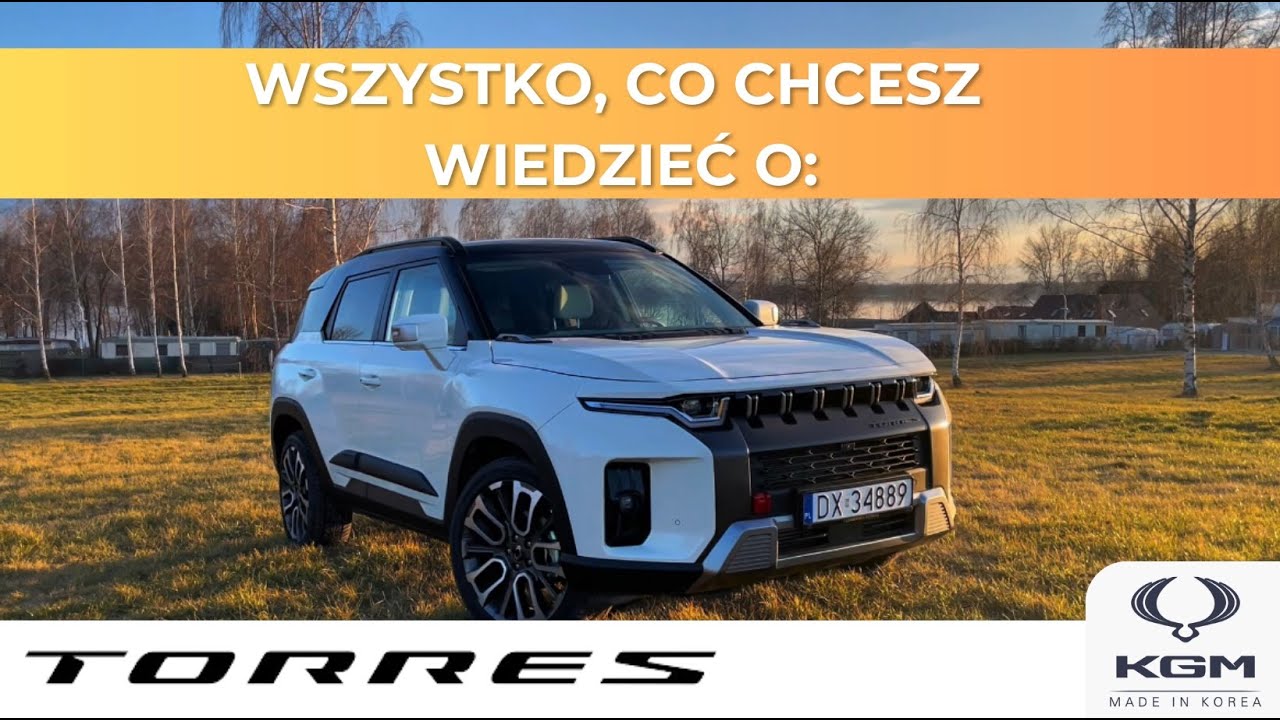 SsangYong Torres / KGM Torres - wszystko co chcesz wiedzieć o Torres!