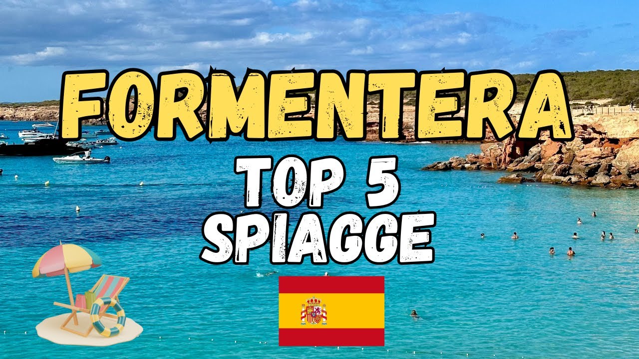 FORMENTERA: 5 spiagge imperdibili da visitare! 😍