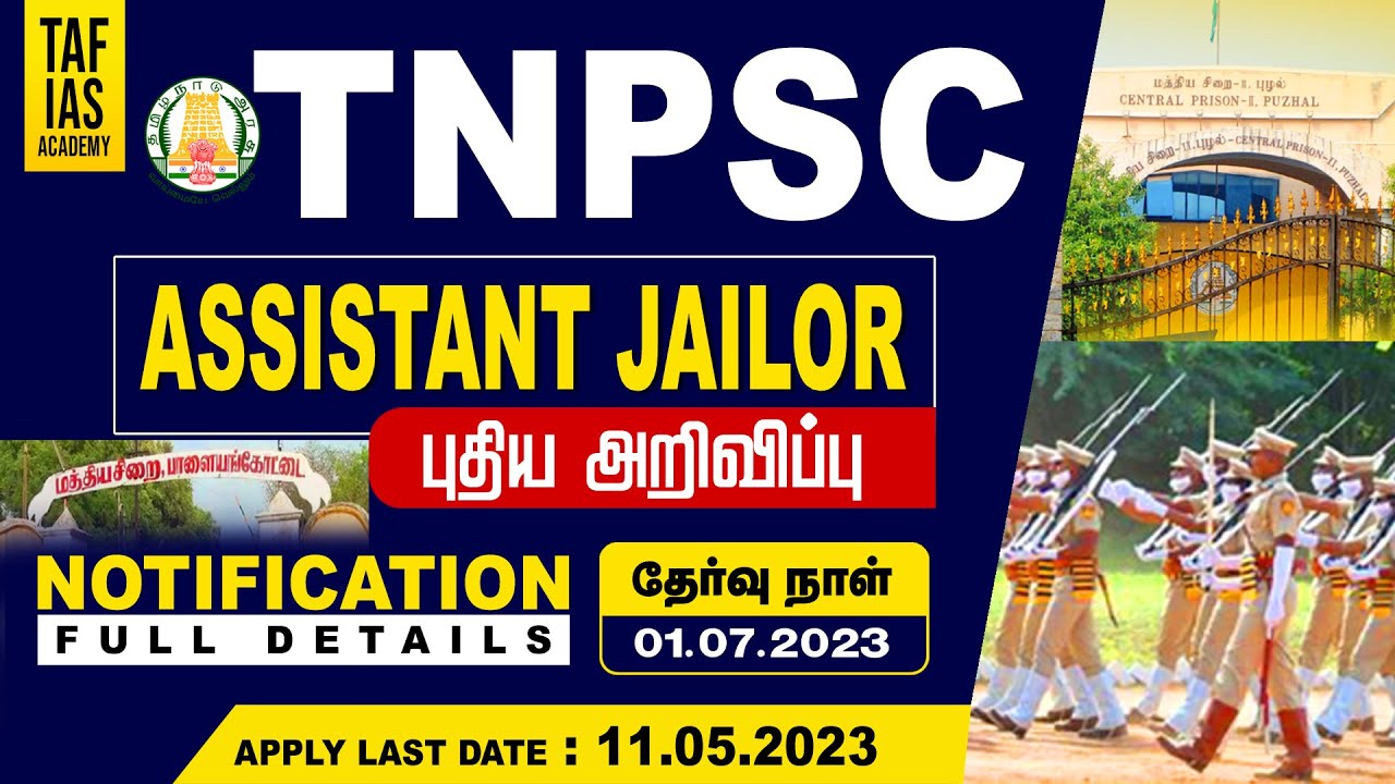TNPSC | ASSISTANT JAILOR | NOTIFICATION OUT | FULL DETAILS | APPLY LAST DATE : 11.05.2023 | TAF
