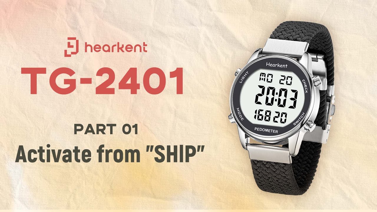 hearkent Tutorial for TG2401 Waterproof Pedometer Watch Series: Activate Watch (P1)