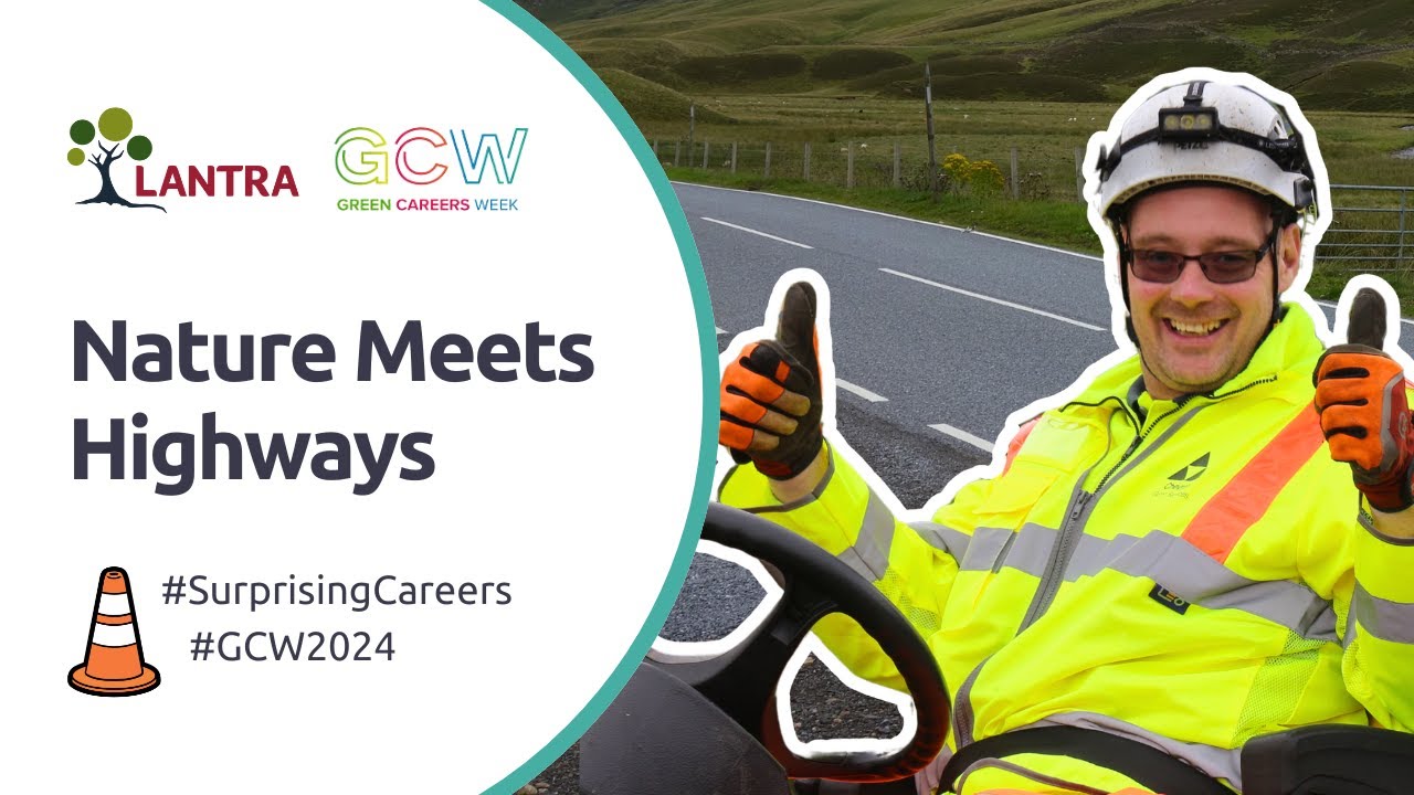 Nature Meets The Highways | Green Careers Week