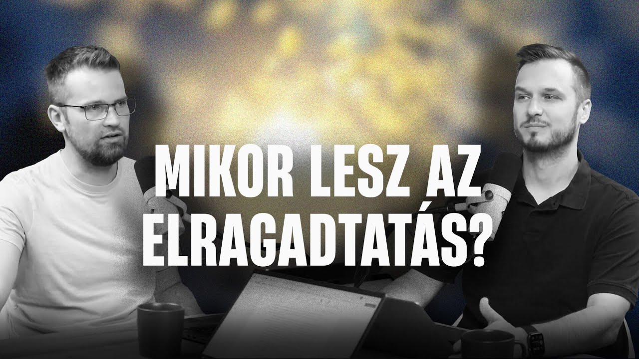 Mikor lesz az elragadtatás? És egyáltalán lesz? - Grillezzük a teológust!