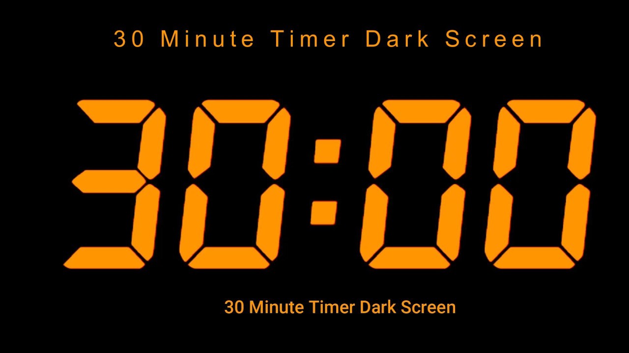 30 Minute Timer Dark Screen