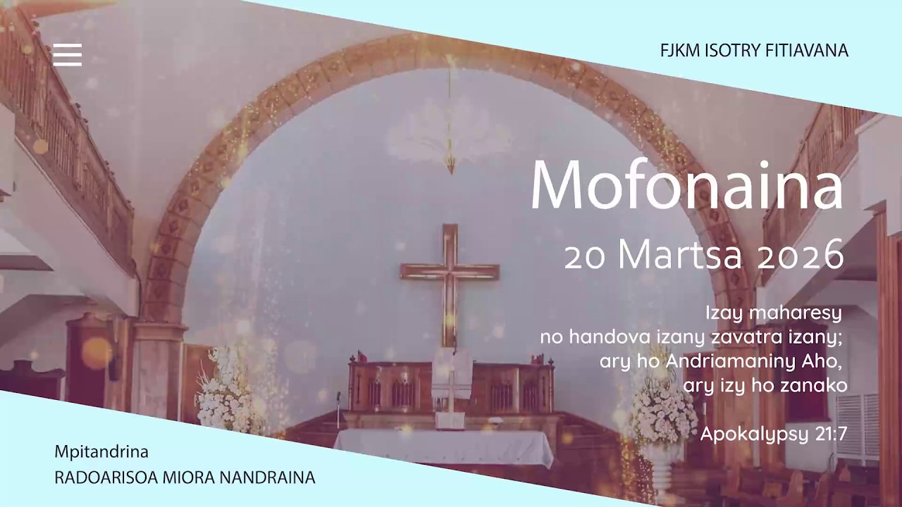 MOFONAINA 20 MARTSA 2026 - FJKM ISOTRY FITIAVANA
