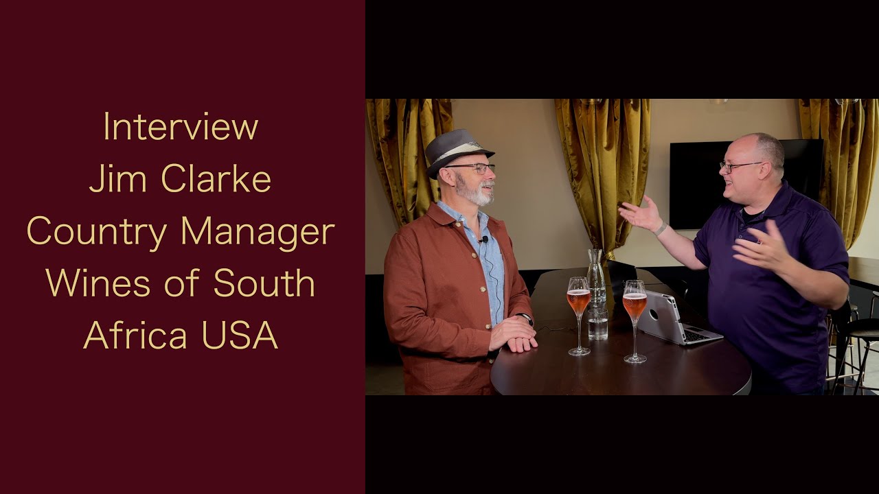 Interview - Jim Clarke - Wines of South Africa - Episode #189