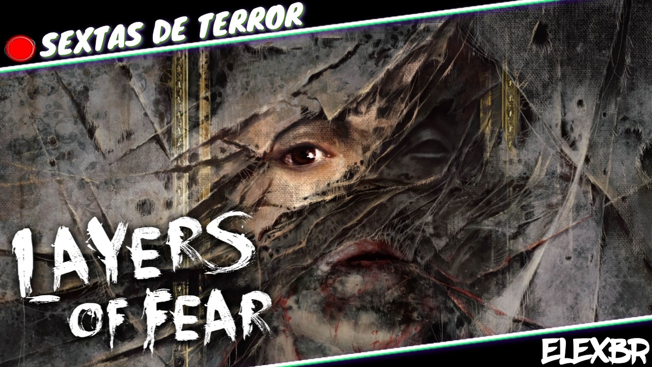 SEXTAS DE TERROR | Layers of Fears 🔴 AO VIVO
