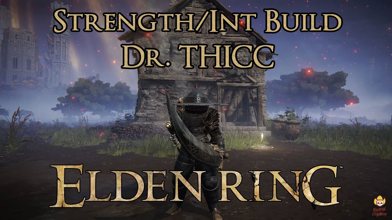 Elden Ring - Strength/Int Build - Dr. THICC
