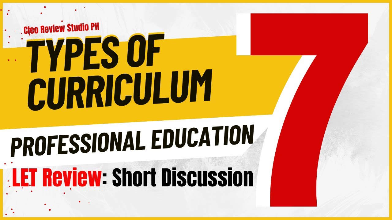 7 TYPES OF CURRICULUM | LET REVIEW