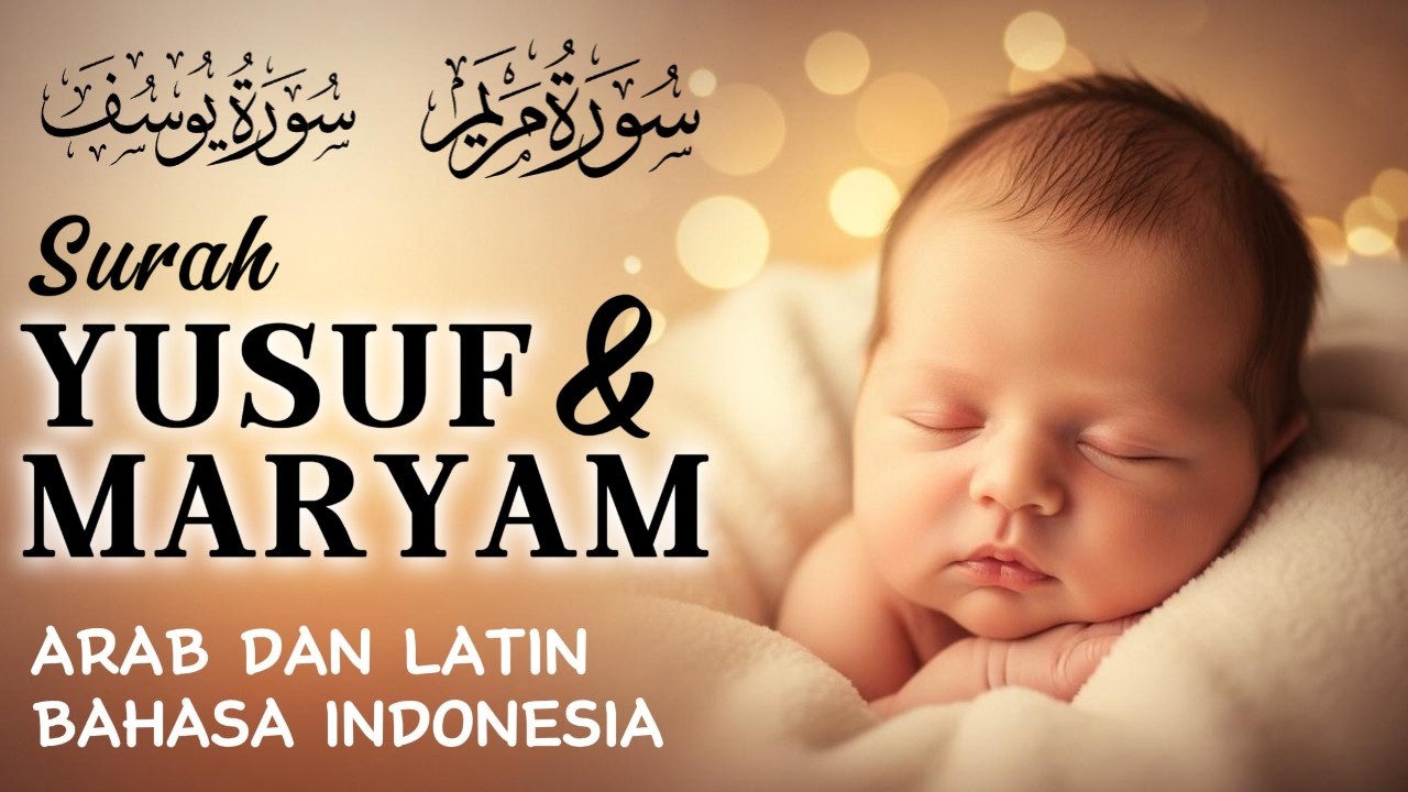 Surat Maryam dan Yusuf untuk Ibu Hamil dan Terjemahannya | Murottal Merdu Ahmad Al Shalabi