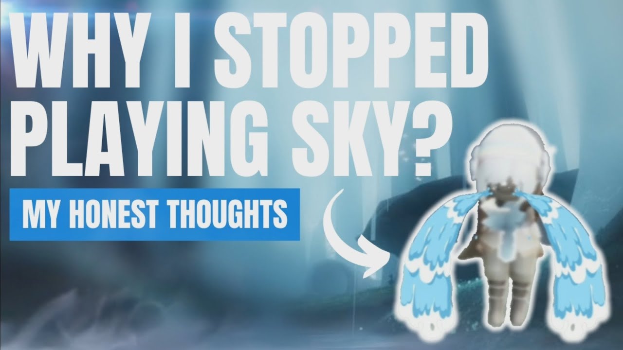 Why I stopped playing sky - What went wrong? [Sky: COTL]