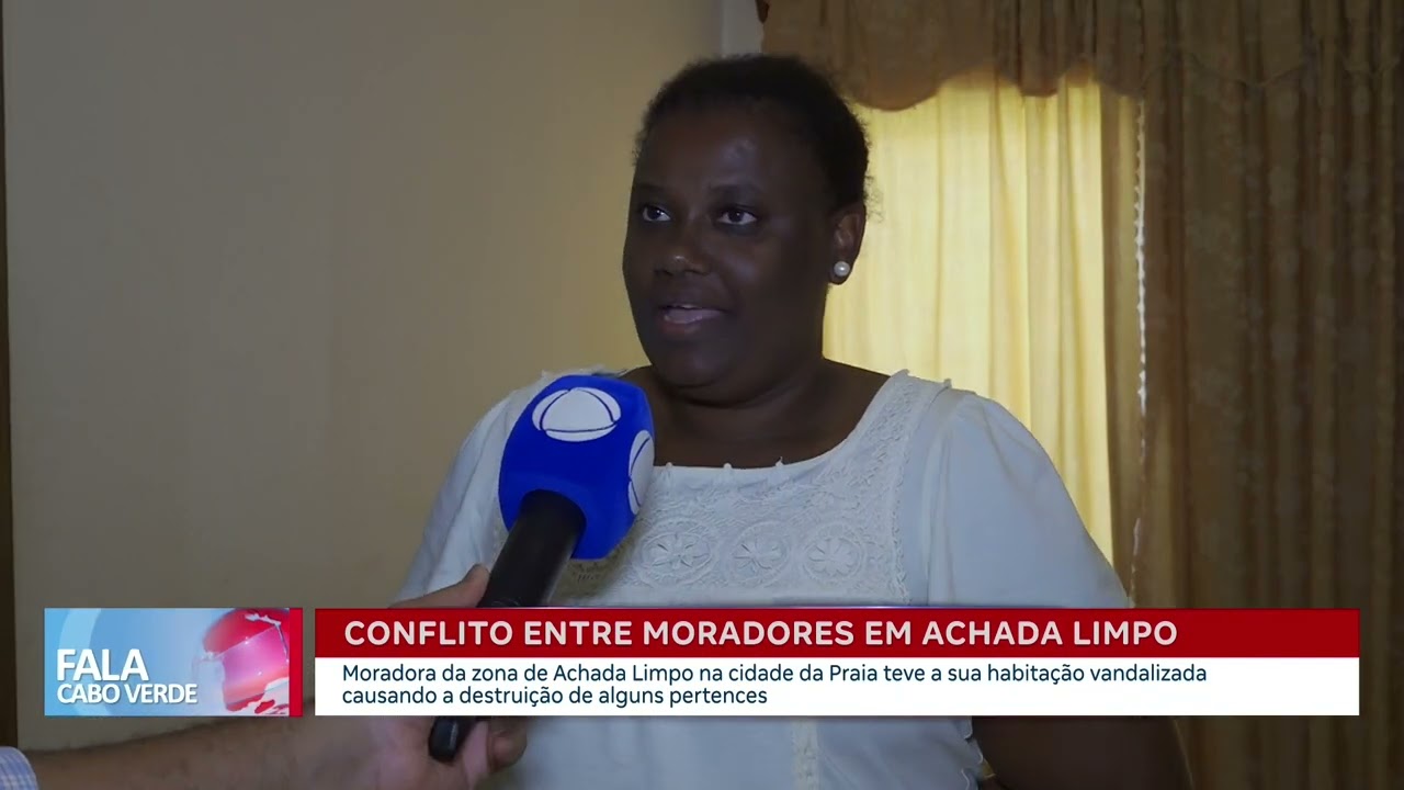 Conflito entre moradores em Achada Limpo deixa mulher com casa destruída | Fala Cabo Verde