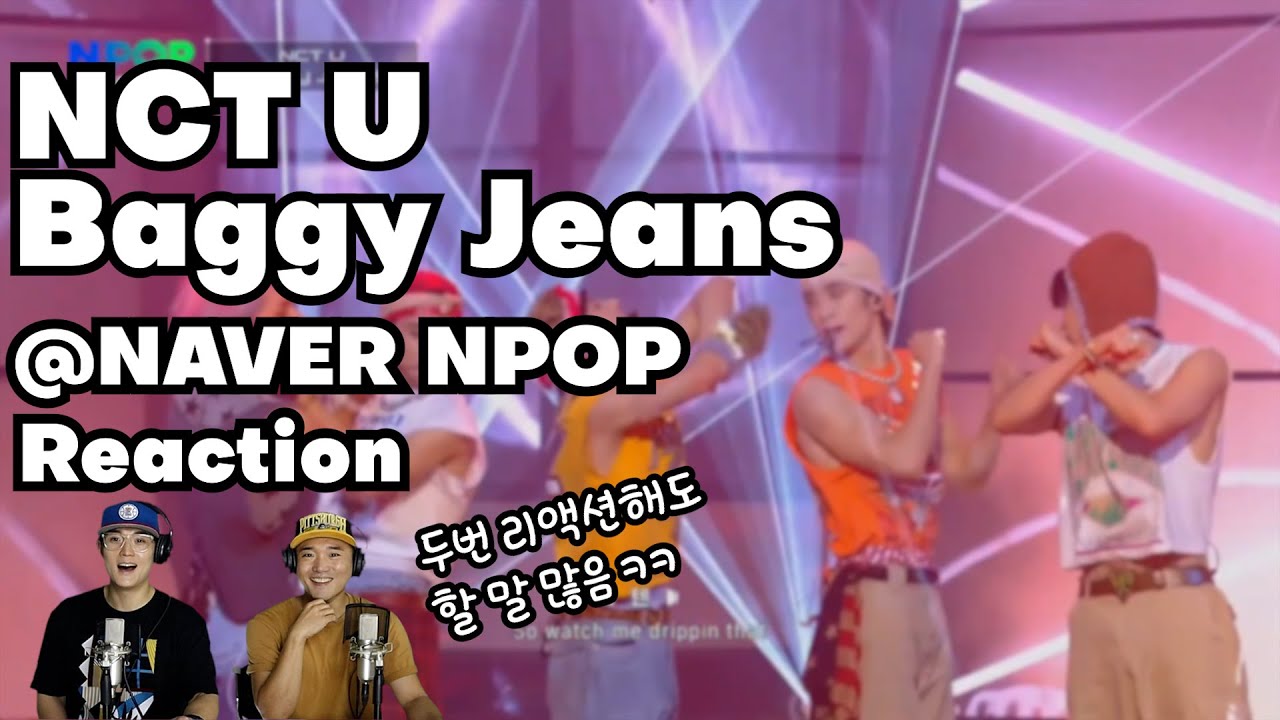 NCT U - Baggy Jeans (@NPOP) Reaction by K-Pop Producer & Choreographer