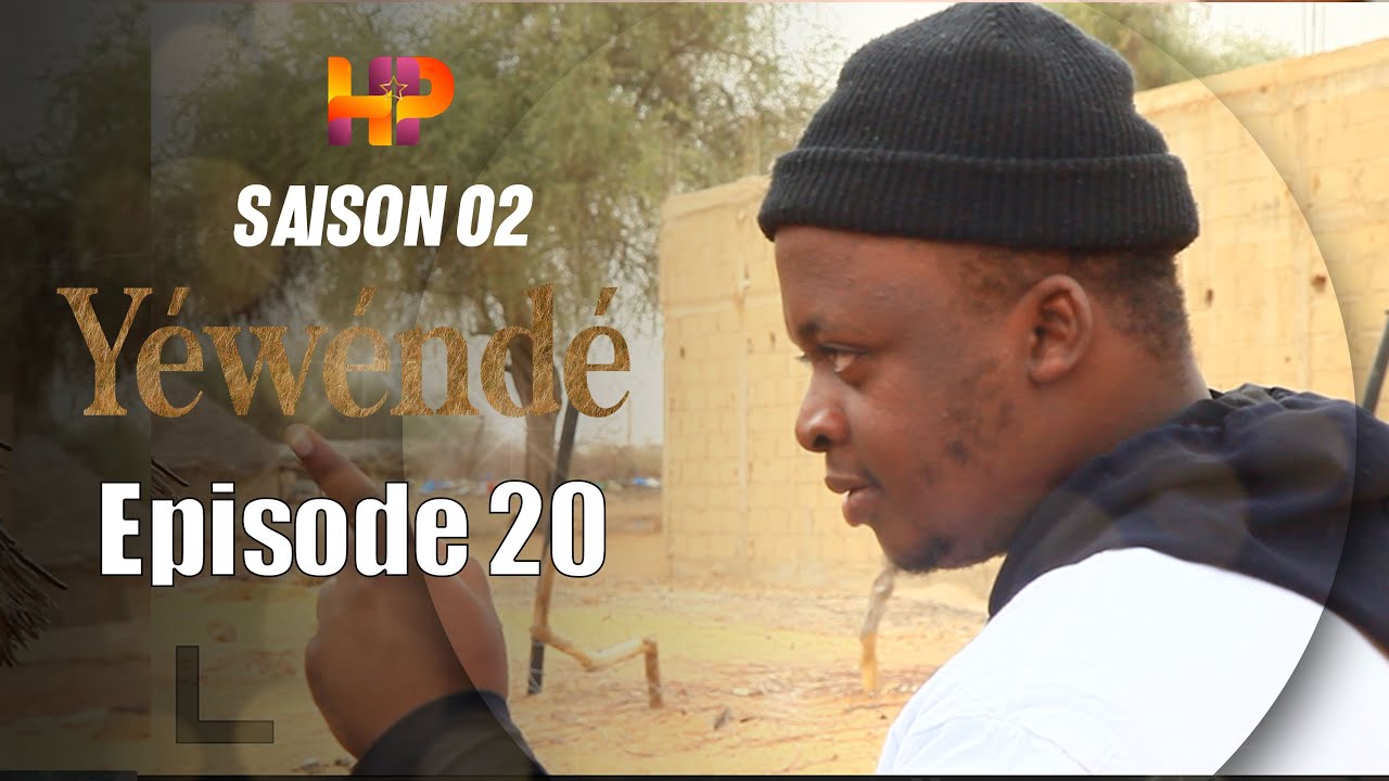 Série - Yewende  - EPISODE 20- Saison 2