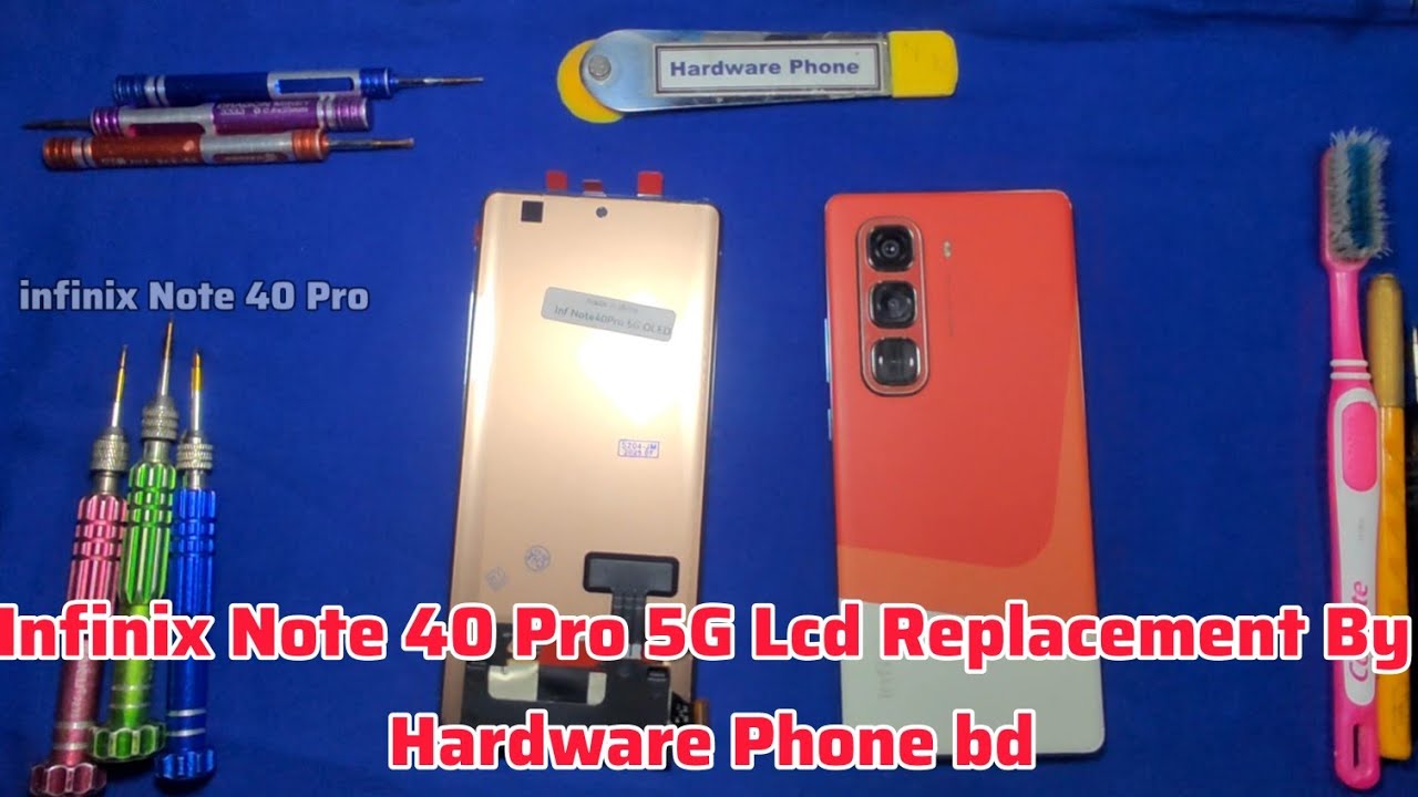 Infinix Note 40 Pro 5G | Lcd Replacement By | Hardware Phone bd
