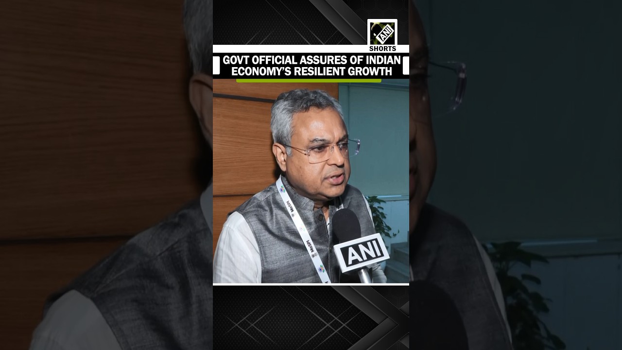 Central Government&rsquo;s Secretary Saurabh Garg assures of Indian economy&rsquo;s resilient growth
