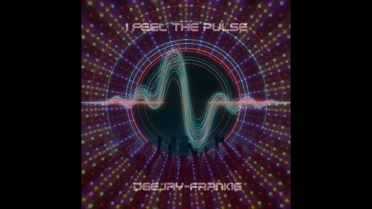 DeeJay-Frankie - I Feel The Pulse (Original Mix)