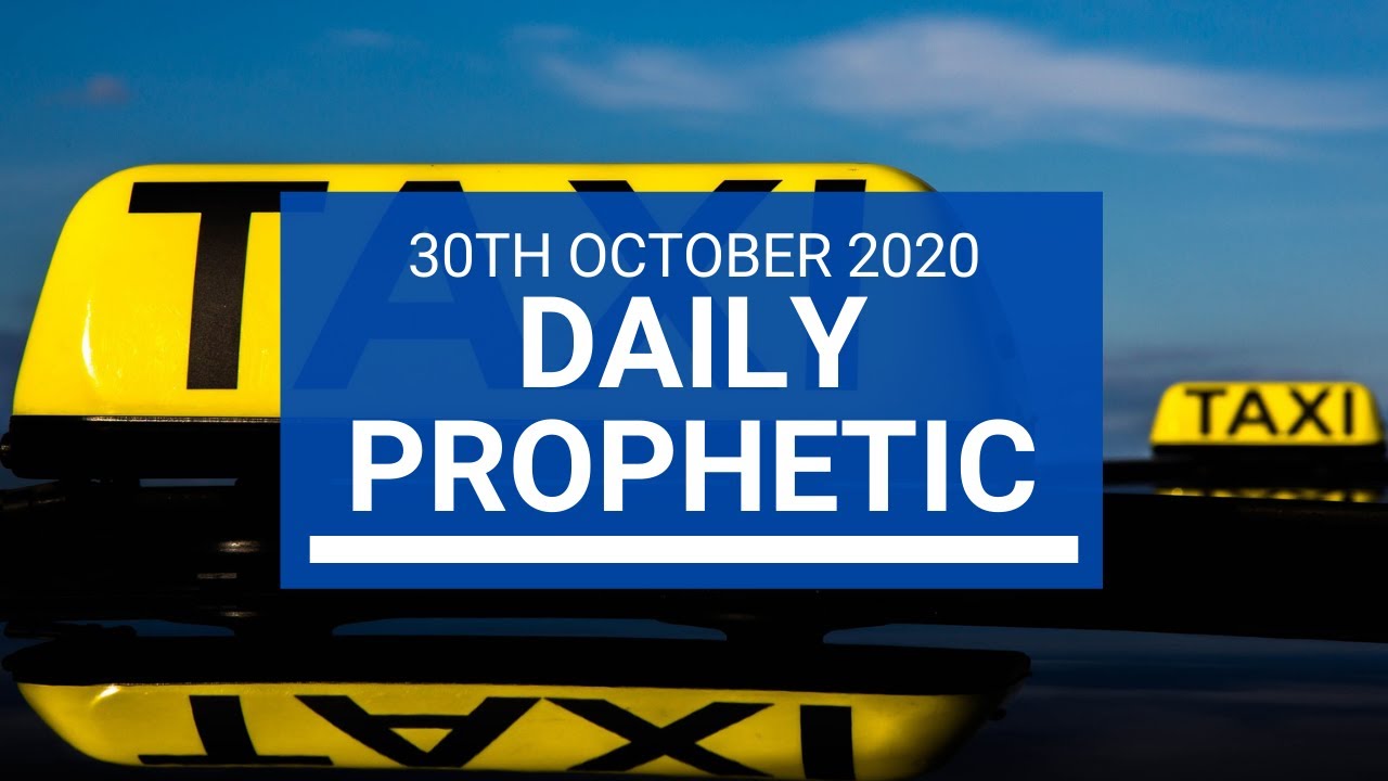 Daily Prophetic 30 October 2020 8 of 9 Daily Prophetic Word