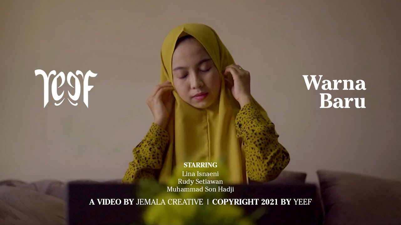 Yeef - Warna Baru ( Official Music Video )