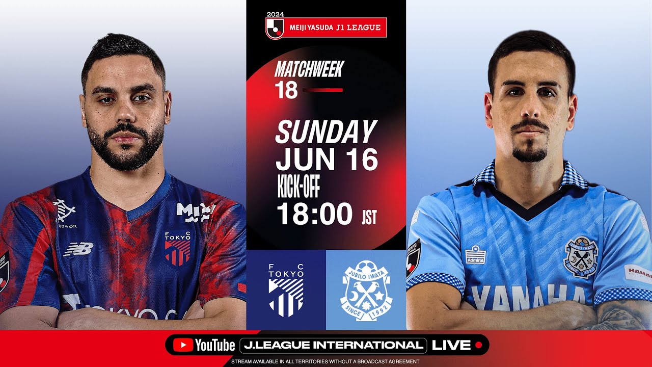 LIVE FOOTBALL FROM JAPAN | FC TOKYO vs Jubilo Iwata | 2024 J1 League | MW 18