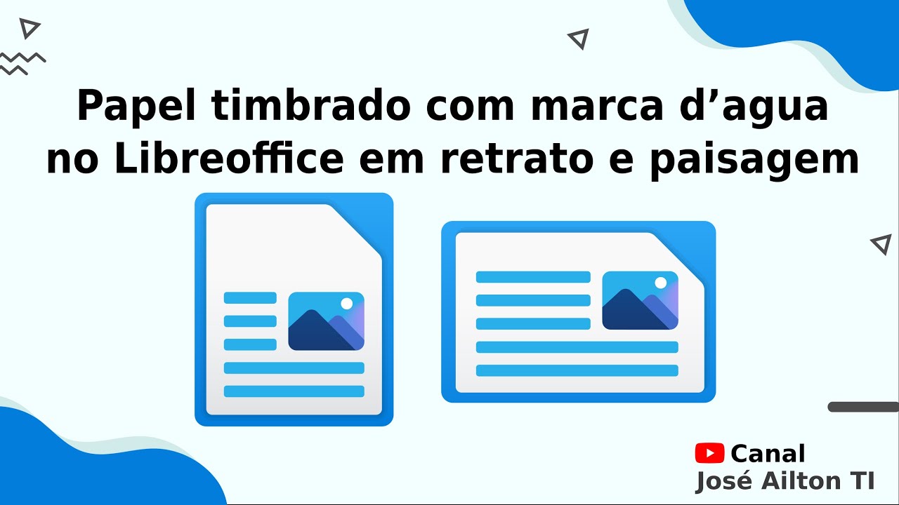 Papel timbrado com marca d’agua no Libreoffice em retrato e paisagem