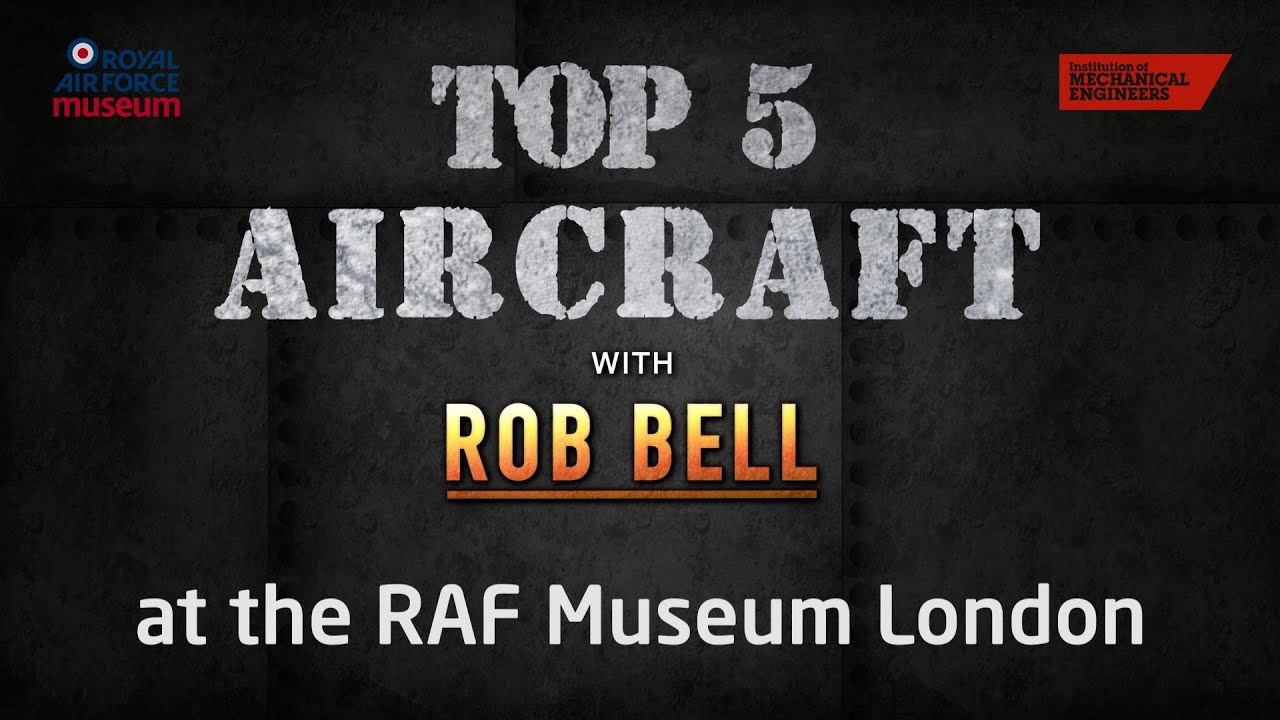 London's Top 5 Aircraft with Rob Bell