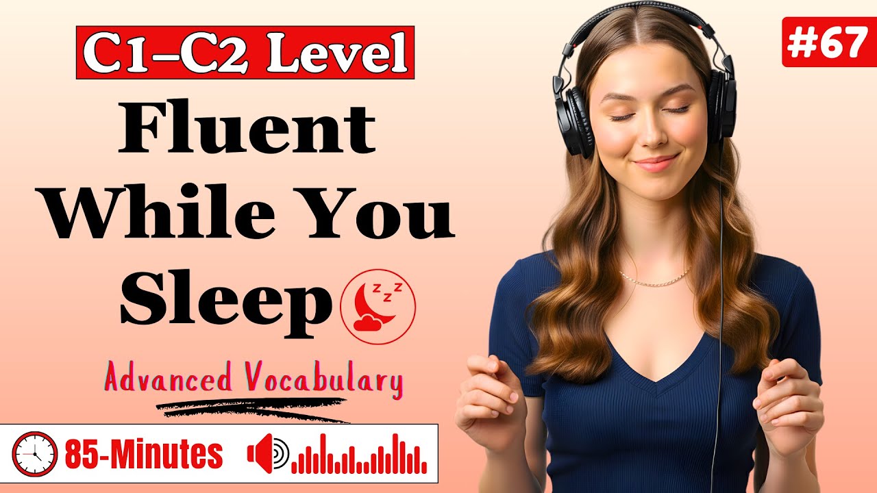 C1–C2 Advanced English Vocabulary Masterclass ✨| Relax, Listen & Become Fluent While You Sleep