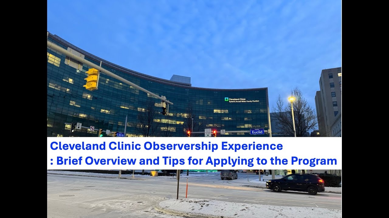 Cleveland Clinic Observership: My Experience and Tips for Applying to the Program!
