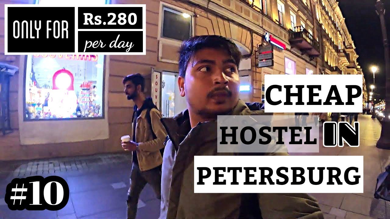 Hostel for Rs.280 in Saint Petersburg | Budget hostel in Russia Ep-10