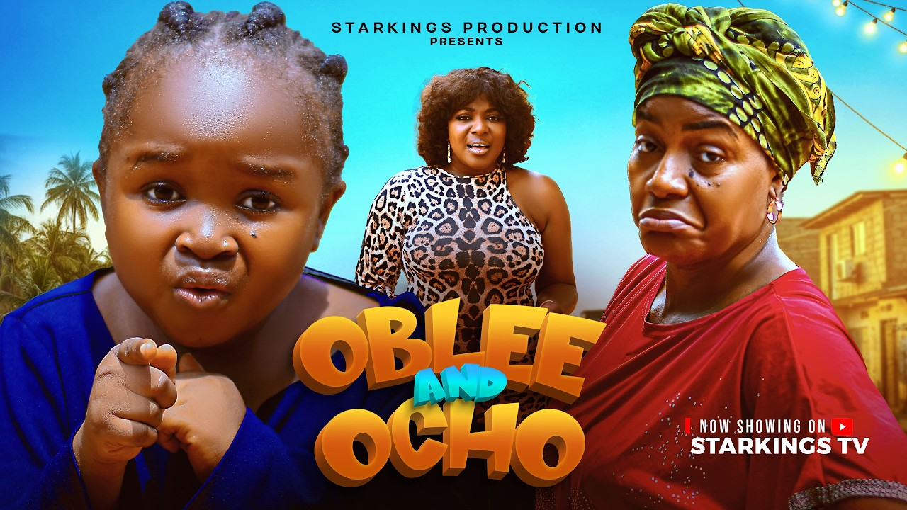OBLEE AND OCHO 2 - EBUBE OBIO, QUEEN NWOKOYE  - Latest Nigerian Movie