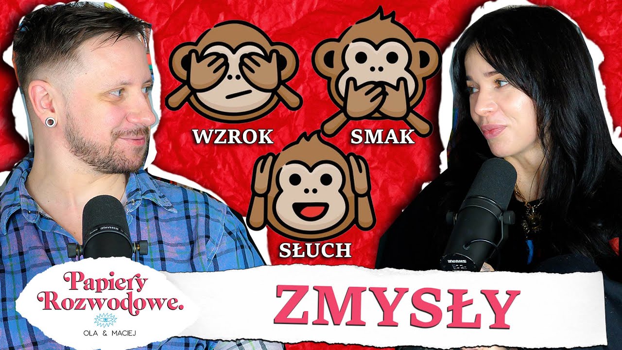 Który ZMYSŁ wolelibyśmy stracić - Papiery Rozwodowe Podcast #127