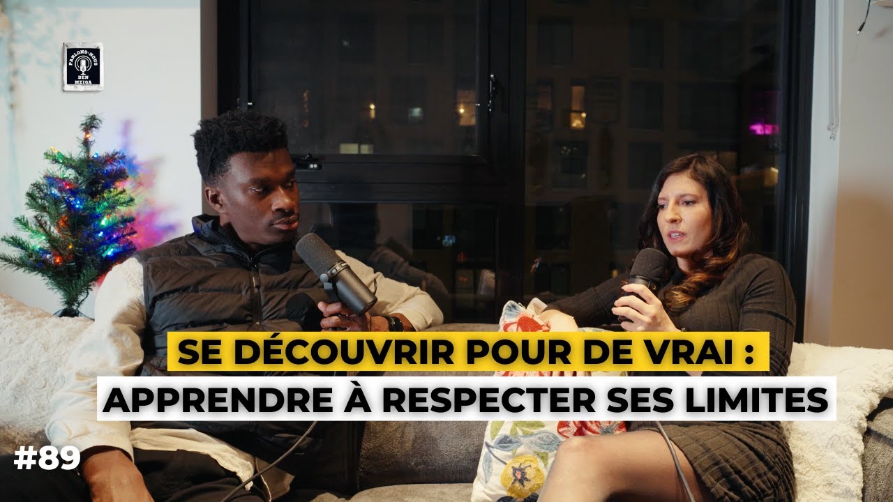 Se découvrir pour de vrai : apprendre à respecter ses limites