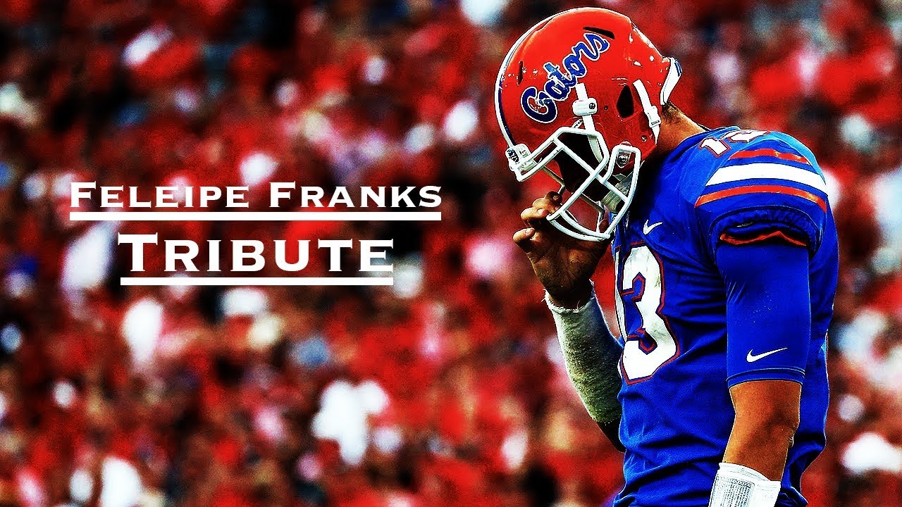 Feleipe Franks Tribute [HD]