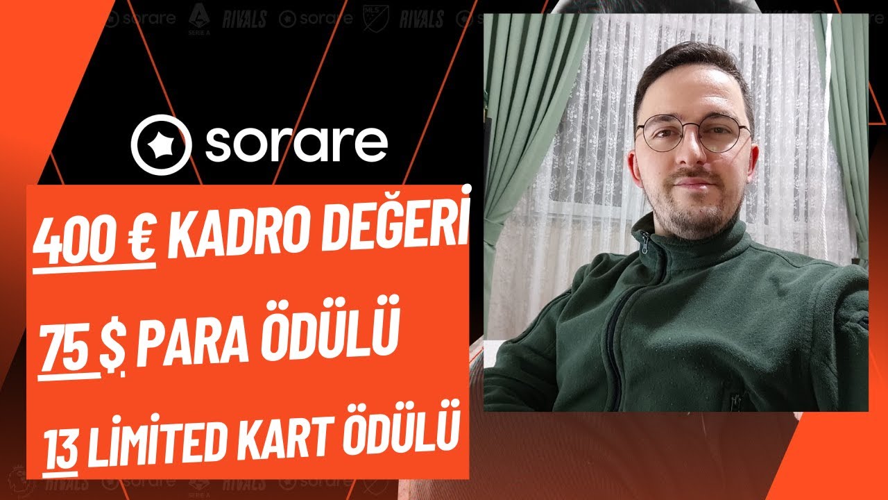 Sıfırdan 400 Euro Kadro Değerine Ulaşmak 75 Dolar Para 13 Adet Limited Kart Ödülü Kazanmak Sorare'de