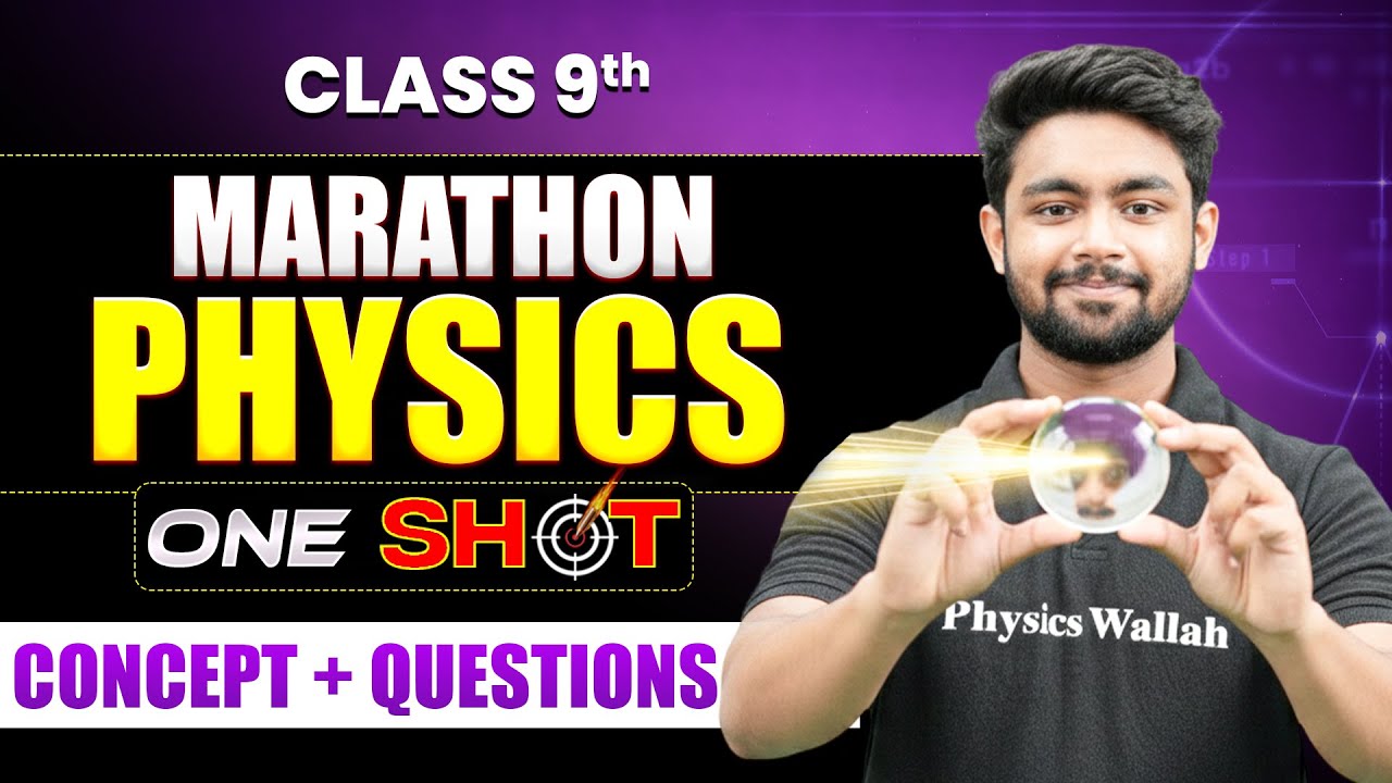 Class 9 ICSE Complete Physics Marathon in One Shot | Final Term Exams