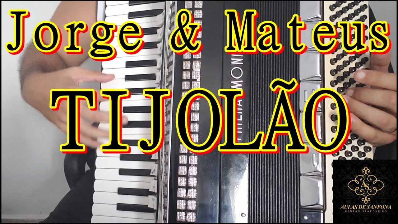 Aula de Sanfona - Jorge & Mateus - TIJOLÃO