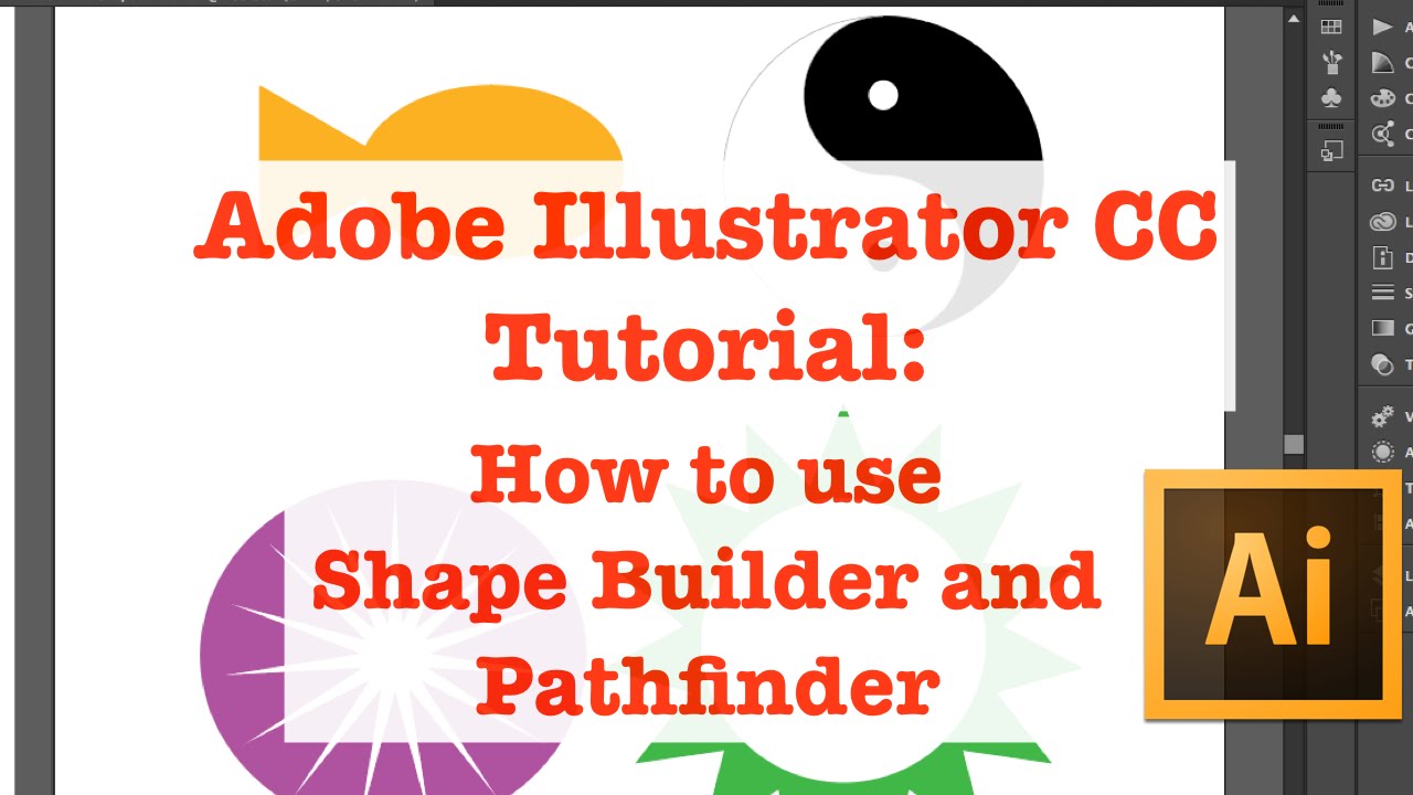 Adobe Illustrator Tutorial | How to Manipulate Shapes | Shape Builder | Path Finder