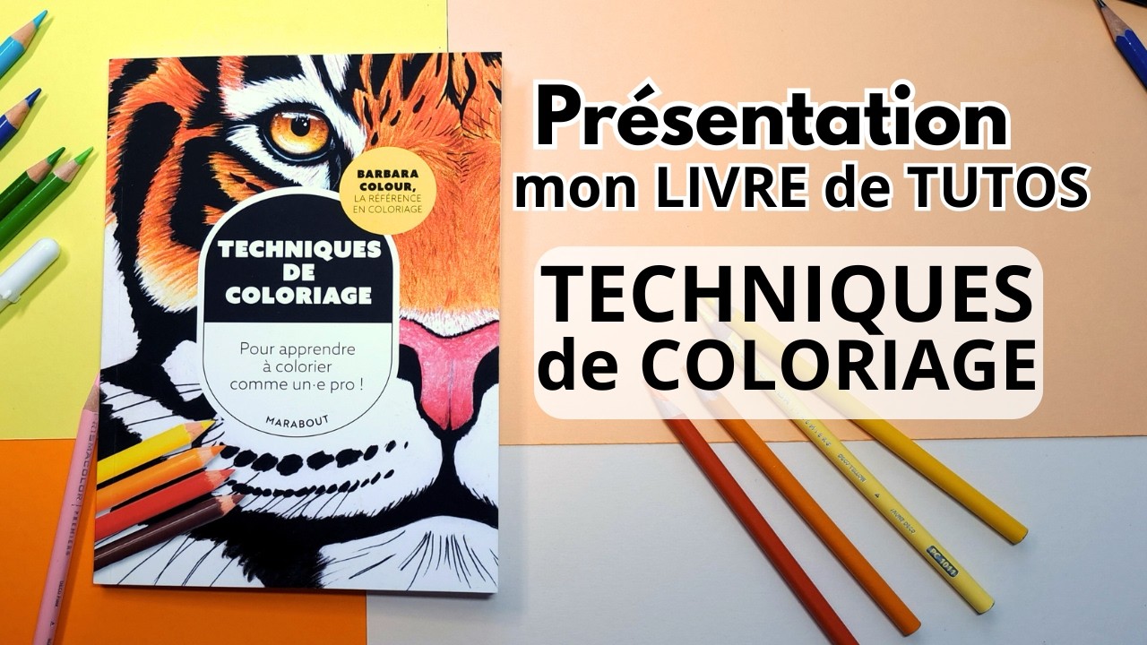 TECHNIQUES de COLORIAGE : présentation de mon livre de tutos pas à pas - Coloriage pour adultes