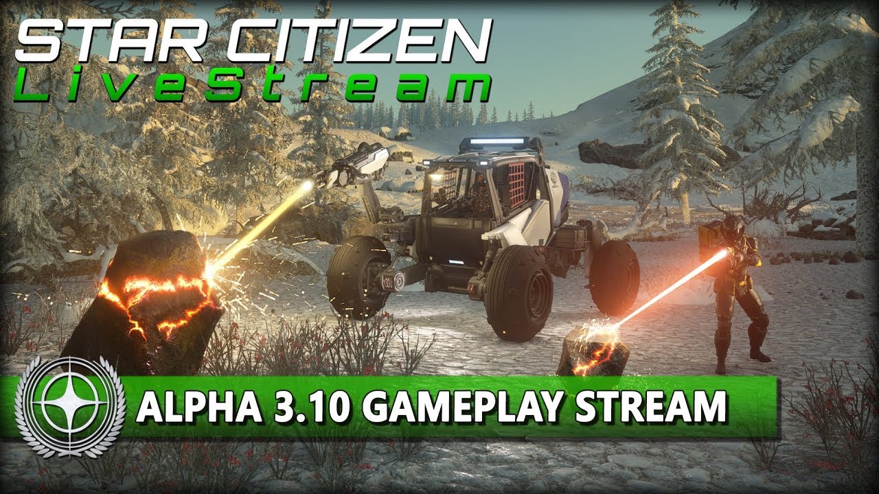 🔴 STAR CITIZEN 3.10 | GAMEPLAY STREAM [Deutsch/German] 🔴