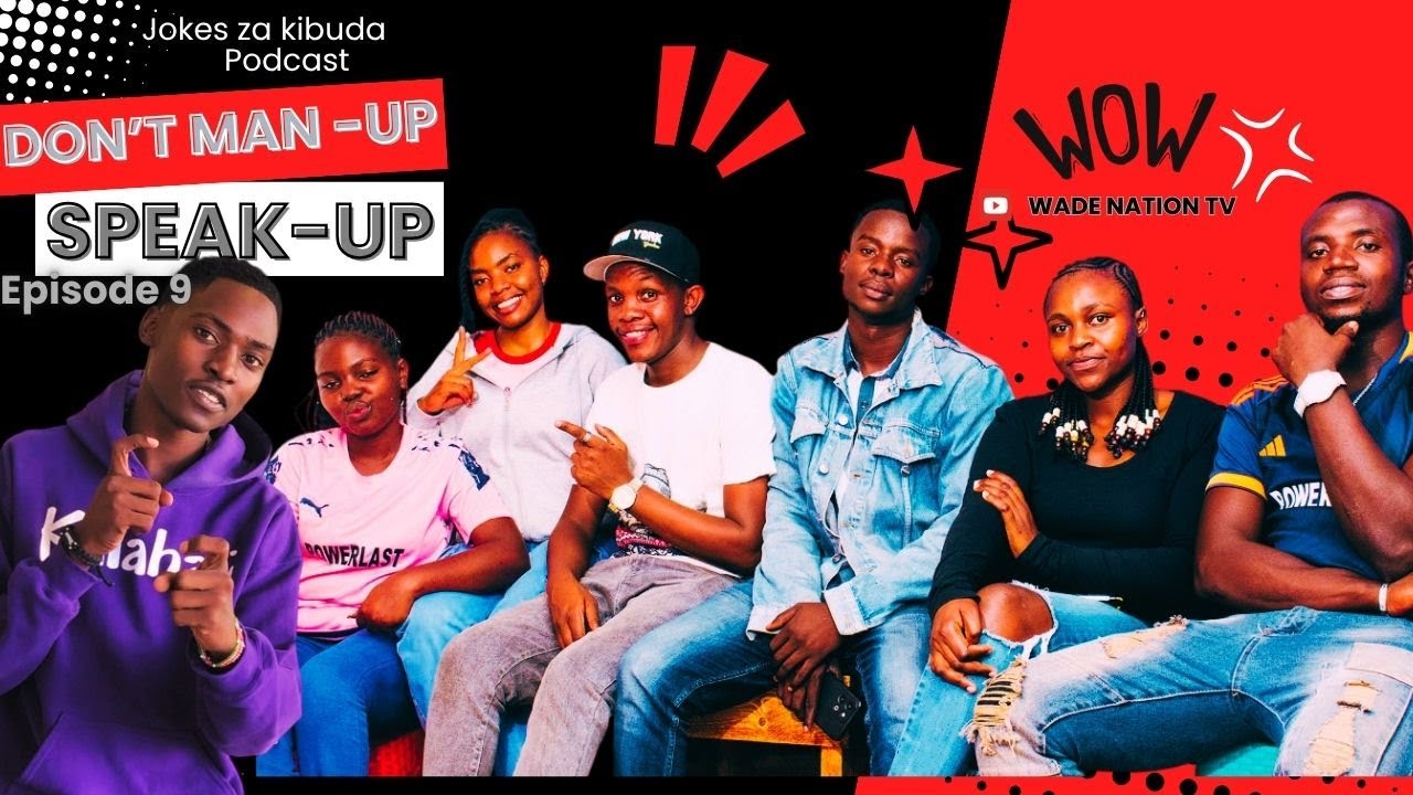 Jokes za Kibuda || Episode 9 || DON'T MAN UP SPEAK UP || FT  SEBASTIAN LUCY & FAITH