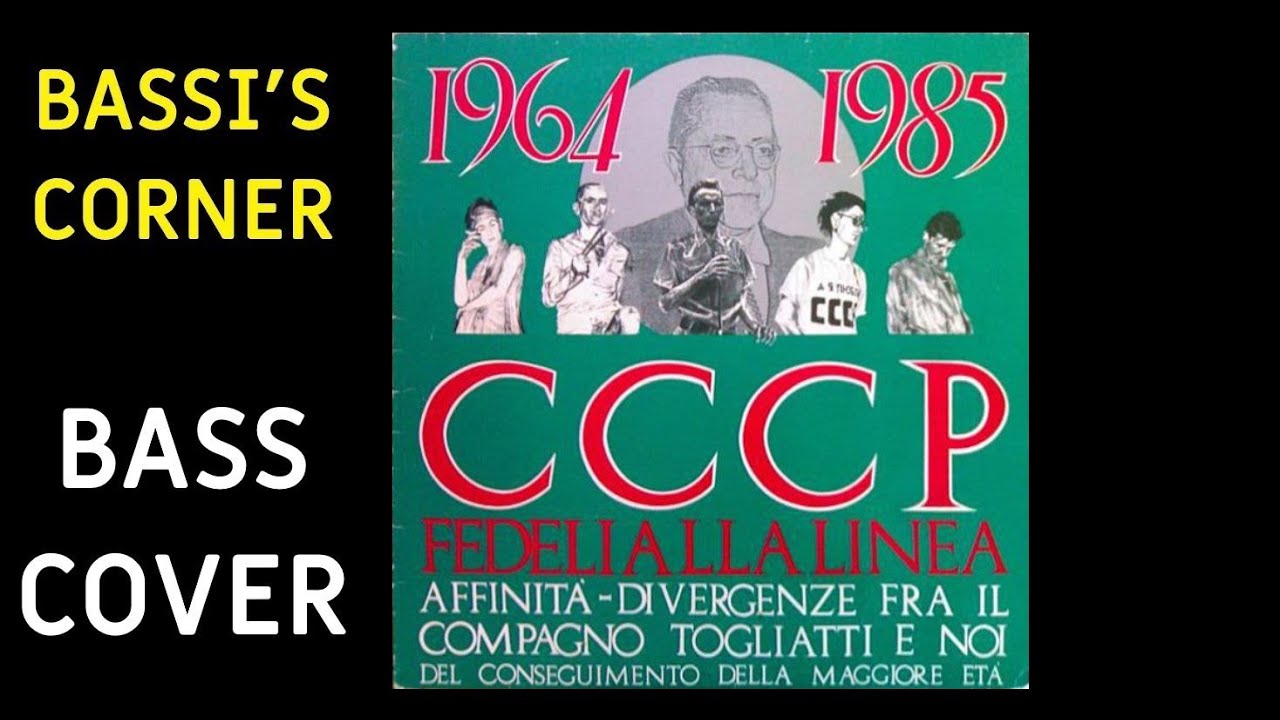 CCCP  FEDELI ALLA LINEA - CURAMI BASS COVER