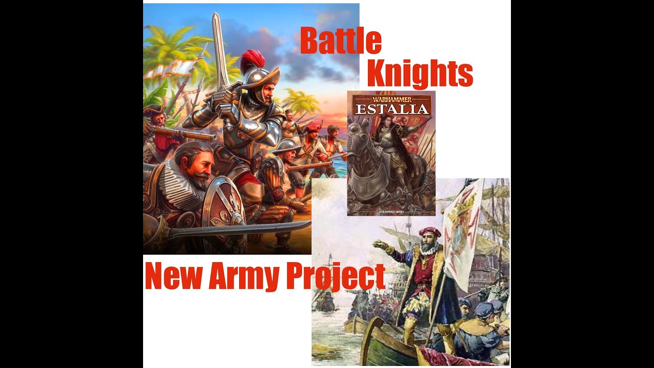 New Project Video ;  starting a new Estalian / Conquistador / Portuguese army ...part 1