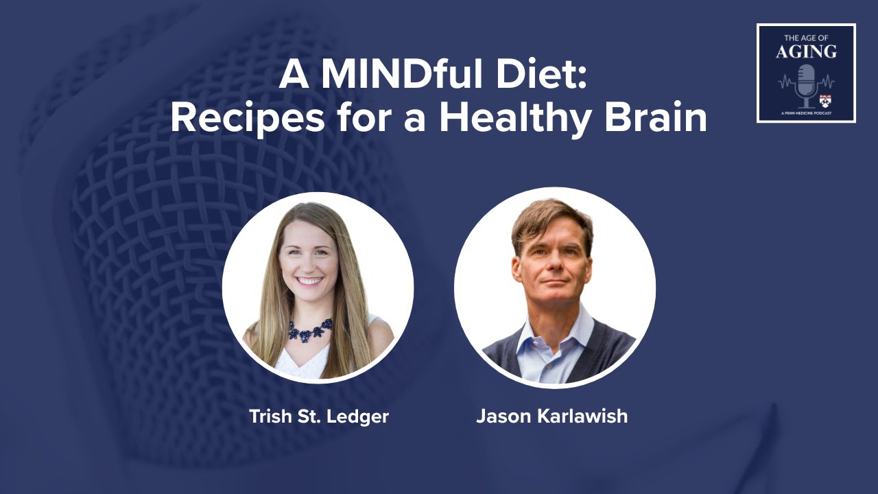 A MINDful Diet: Recipes for a Healthy Brain